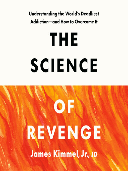 Title details for The Science of Revenge by James Kimmel, Jr., JD - Wait list